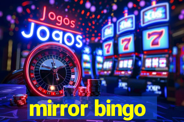 mirror bingo